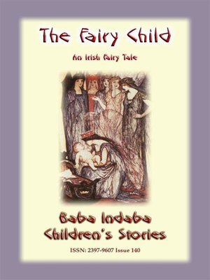 cover image of THE FAIRY CHILD--An Irish Fairy Tale